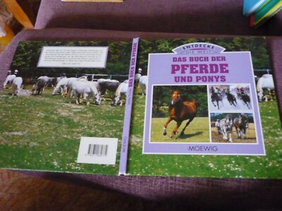 Das Buch der Pferde und Ponys - aus der Reihe: Entdecke die Welt 