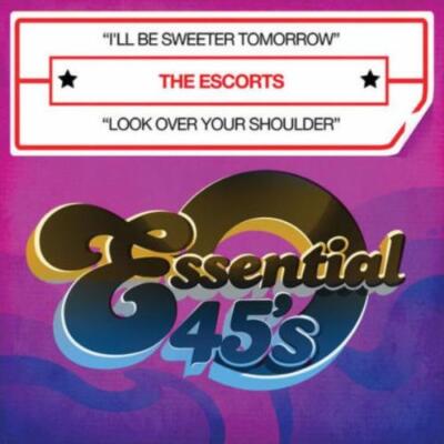 ESCORTS: I'LL BE SWEETER TOMORROW - CD