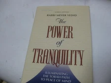 The Power of Tranquility by Rabbi Meyer Yedid