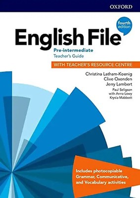 English File: Pre-Intermediate: Teacher's Guide with Teacher's Resource Centre (