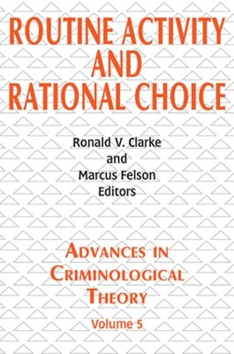 Routine Activity and Rational Choice: Volume 5 by Ronald V Clarke: New