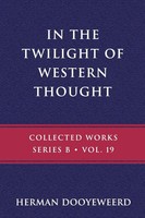 Herman Dooyeweerd | In The Twilight Of Western Thought | Taschenbuch | Englisch