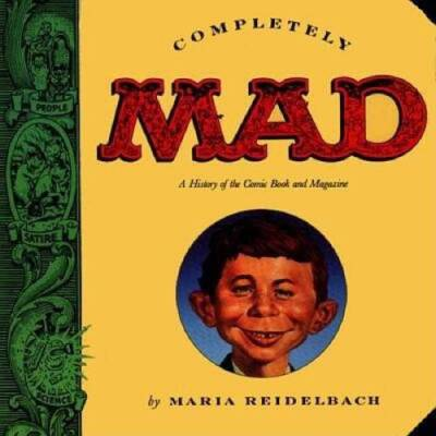 #ad Completely Mad: A History of the Comic Book and Magazine Paperback VERY GOOD $5.23