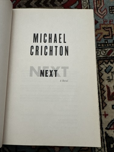 NEXT by Michael Crichton 1st Edition 1st Printing HC DJ Signed 2006 New - Picture 5 of 9