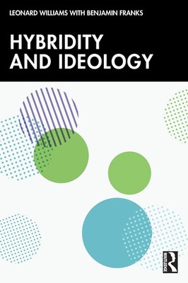 Hybridity and Ideology Leonard Williams (u. a.) Taschenbuch Englisch 2024