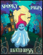 Spooky Pages: Haunted Houses Coloring Book: 50 Spooky Haunted House Exteriors fo