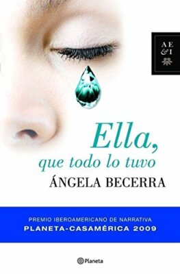 Ella, Que Todo Lo Tuvo By angela becerra