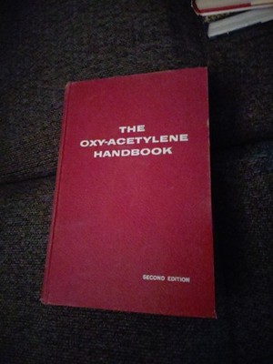 The Oxy-Acetylene Handbook Linde Air Products Company 1961 Hardcover 