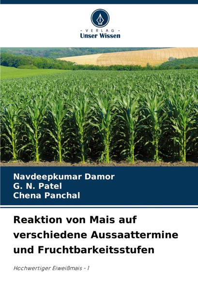 Reaktion Von Mais Auf Verschiedene Aussaattermine Und Fruchtbarkeitsstufen Buch-image