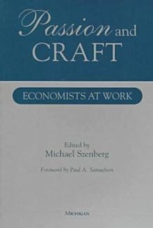 Passion and Craft: Economists at Work | Buch | Zustand gut