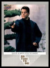 2025 Upper Deck James Bond 007 No Time To Die #89 Quite a Mess You've Made