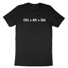 Computer Key Control Alt Delete Tee T-Shirt Ctrl + Alt + Del Task Manager Shirt