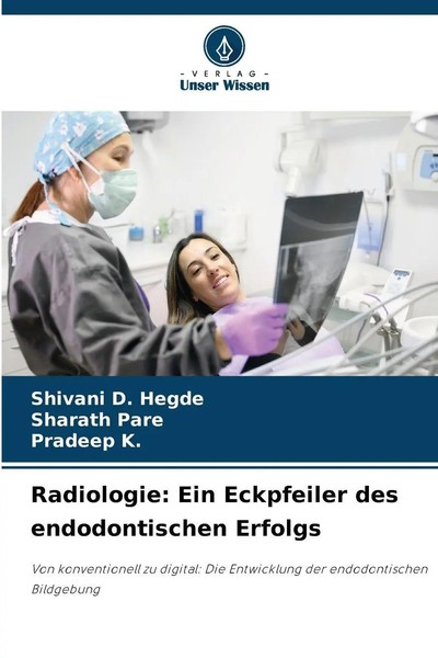 Shivani D. Hegde (U. A.) | Radiologie: Ein Eckpfeiler Des Endodontischen Erfolgs-image