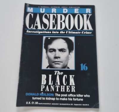 Murder Casebook magazine Issue 16 - The Black Panther: Donald Neilson