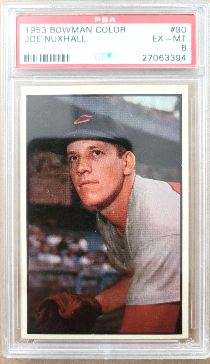 1953 Joe Nuxhall Bowman Color #90  PSA 6 EX-MT Cincinnati Reds