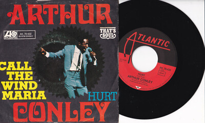 Arthur Conley -They Call The Wind Maria / Hurt- 7'' 45 Atlantic (Atl. 70.422)