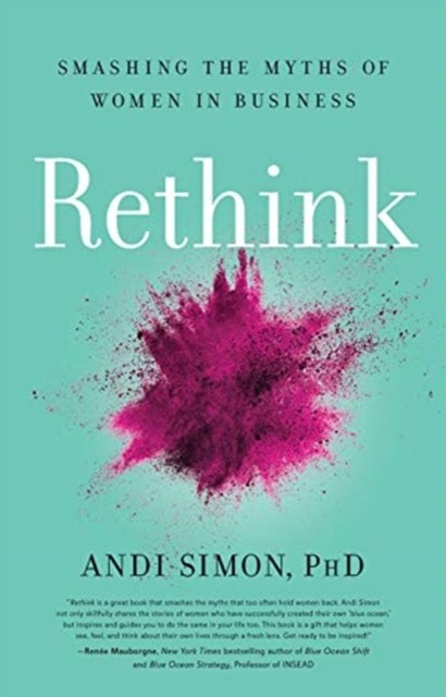 Rethink Smashing the Myths of Women in Business by Andi Simon (Hardback Book)