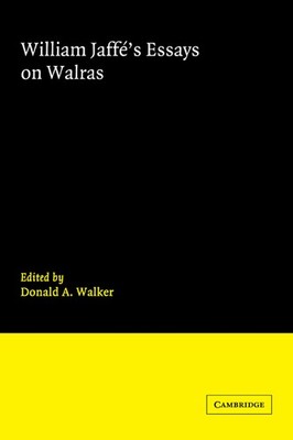 Donald A. Walker William Jaffe's Essays on Walras (Paperback) (UK IMPORT)