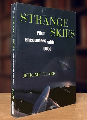 Strange Skies: Pilot Encounters With UFOs By Jerome Clark (2003 PB) Good Cond.