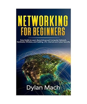 Networking for Beginners: Easy Guide to Learn Basic/Advanced Computer Network, H