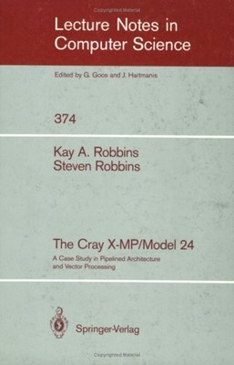 The Cray X-MP/Model 24: A Case Study in Pipelined Architecture and Vector Pr...