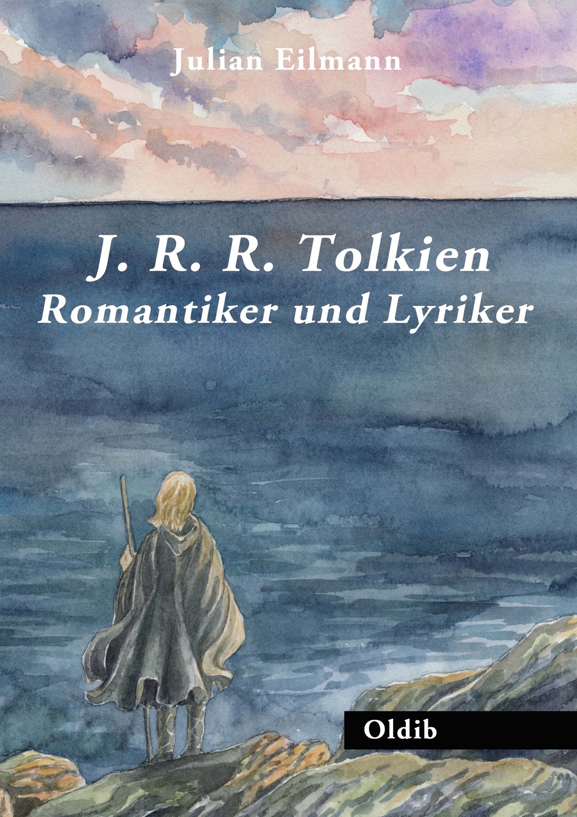 Thumbnail - Julian Eilmann / J. R. R. Tolkien – Romantiker Und Lyriker