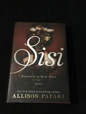 Sisi by Allison Pataki signed first edition HB