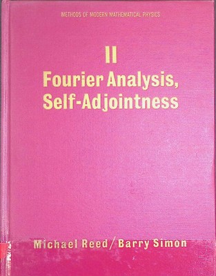 Methods of Modern Mathematical Physics, 2: Fourier Analysis, Self-Adjointness Re