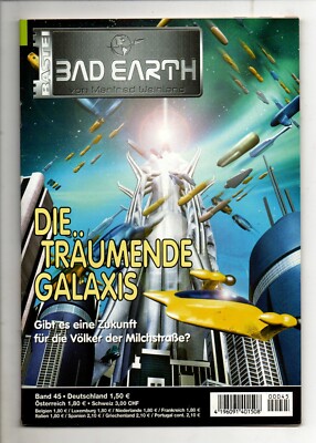 Bad Earth SF 45  Die Träumende Galaxis  *2004  Manfred Weinland   Z1