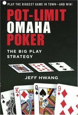 Pot-limit Omaha Poker by Hwang, Jeff