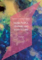 Young People, Learning And Storytelling Emma Parfitt