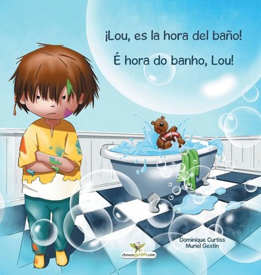 Dominique Curtiss | ¡Lou, es la hora del baño! - É hora do banho, Lou! | Buch