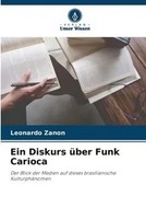 Leonardo Zanon | Ein Diskurs üBer Funk Carioca | Taschenbuch | Deutsch (2023)