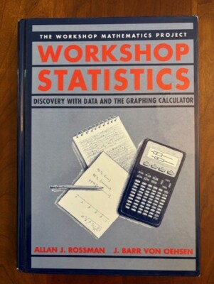 Workshop Statistic: Discovery Through Data and the Graphing Calculator Hardcover