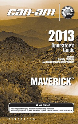 Can Am Owners Manual Guide Book 2013 MAVERICK 1000 Base & X rs models.
