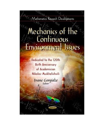 Mechanics of the Continuous Environment Issues