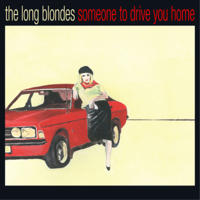 The Long Blondes Someone to Drive You Home 15th Anniversary Red/Yel (Vinyl)