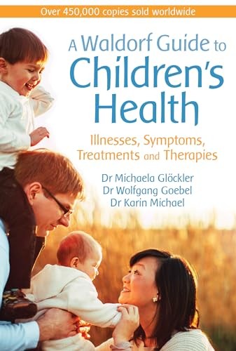 Dr Karin Michael - A Waldorf Guide To Children's Health Illnesses - F31Z-image