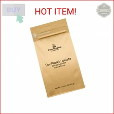 PURE ORIGINAL INGREDIENTS Soy Protein Isolate, Always Pure, No Fillers or Additi