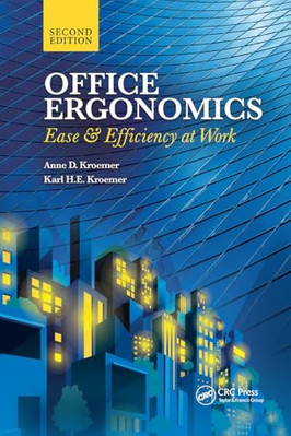 Office Ergonomics: Ease and  Efficiency at Work, Second - Paperback NEW Kroemer,