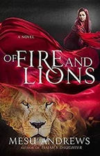 Of Fire and Lions Library Binding Mesu Andrews