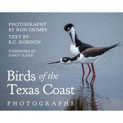 Birds of the Texas Coast : Photographs -  NEW Gary Clark 2025