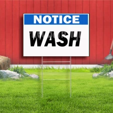 Notice Wash Coroplast Sign Plastic Indoor Outdoor Yard Sign