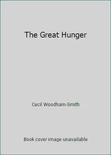 The Great Hunger by Cecil Woodham-Smith