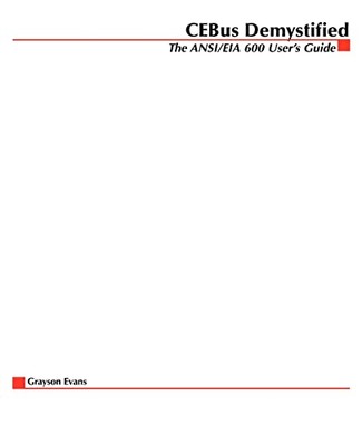 Cebus Demystified: The Ansi/Eia 600 User's Guide by Grayson Evans