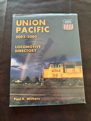 2002-03 UP Union Pacific Lokomotive Verzeichnis Eisenbahn Zugbuch Paul Withers