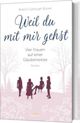 Sharon Garlough Brown Weil du mit mir gehst