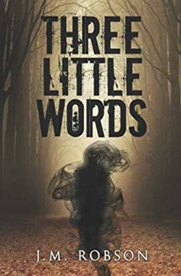 Three Little Words Paperback J. M. Robson