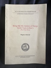 Bring Me My Arrows of Desire. Gender Utopia in Blake's 'The Four Zoas'.