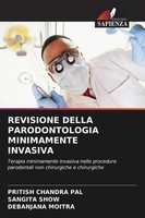 Pritish Chandra Pal (U. A.) | Revisione Della Parodontologia Minimamente...